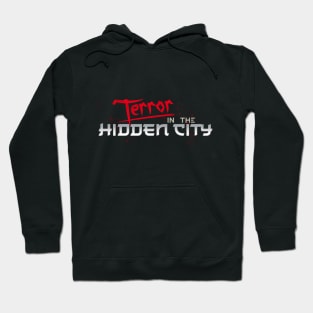 Terror in the Hidden City Blood Splatter Hoodie